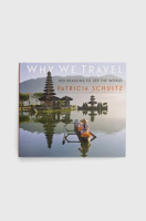 foto книга workman publishing why we travel, patricia schultz